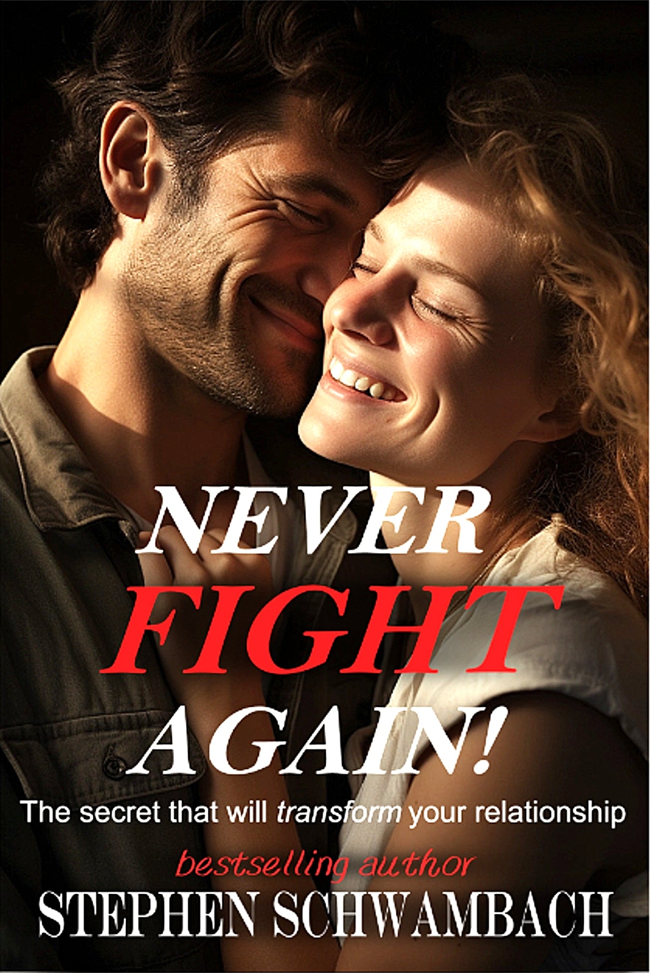 NEVER FIGHT AGAIN!